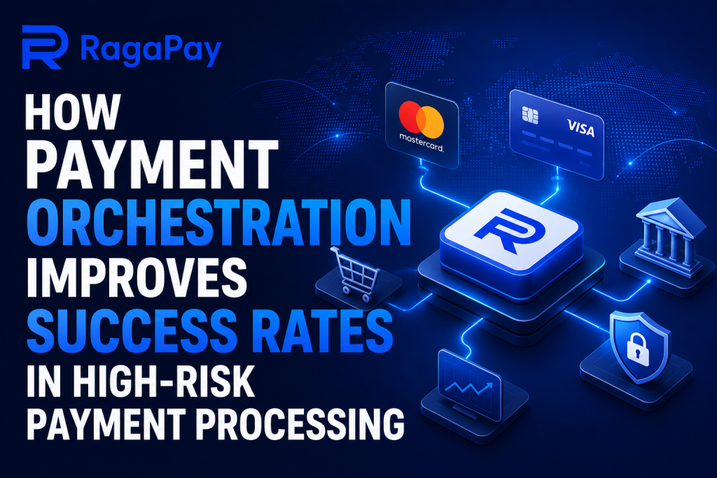 Payment orchestration improving success rates in high-risk payment processing